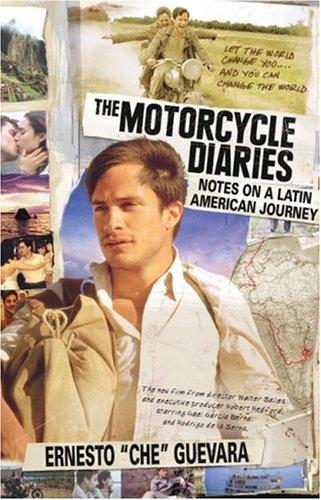 Ernesto Che Guevara: The Motorcycle Diaries (Movie Tie-in Edition)  (Paperback, 2004, Ocean Press)
