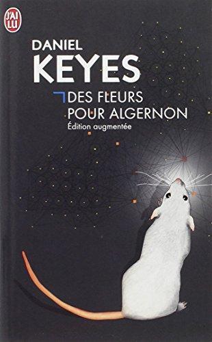 Daniel Keyes: Des fleurs pour Algernon (French language, 2012)