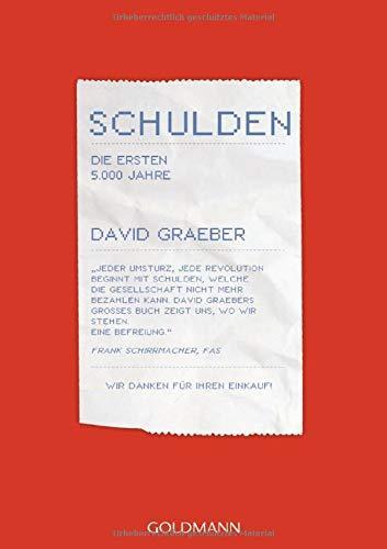 David Graeber: Schulden. Die ersten 5000 Jahre (German language, 2014)