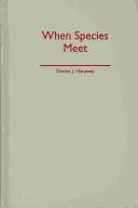 Donna J. Haraway: When Species Meet (Posthumanities) (2007, Univ Of Minnesota Press)
