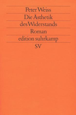 Peter Weiss: Die Ästhetik des Widerstands (Paperback, German language, 1988, Suhrkamp Verlag)