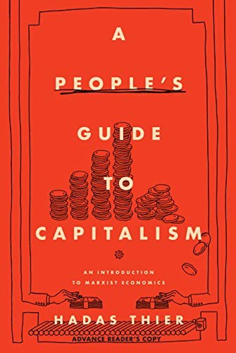 Hadas Thier: A People's Guide to Capitalism (Hardcover, 2020, Haymarket Books)