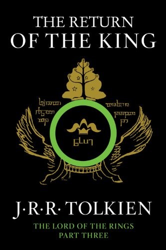 J.R.R. Tolkien: The Return of the King (2012, Mariner Books)