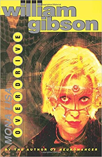 William Gibson: Mona Lisa Overdrive (Paperback, Voyager)