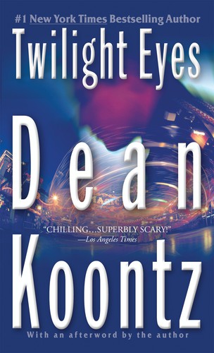 Dean Koontz: Twilight eyes (2010, Berkley Books)