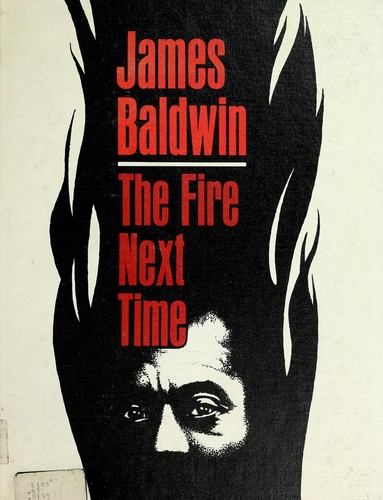 James Baldwin: The Fire Next Time (Hardcover, 1963, Franklin Watts)