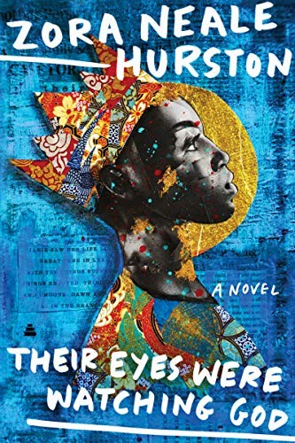 Zora Neale Hurston: Their Eyes Were Watching God (Hardcover, 2021, Amistad)
