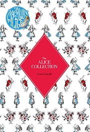 Lewis Carroll: The Alice Collection: Alice's Adventure's in Wonderland and Through the Looking Glass (The Macmillan Alice) (2016, Pan Macmillan)