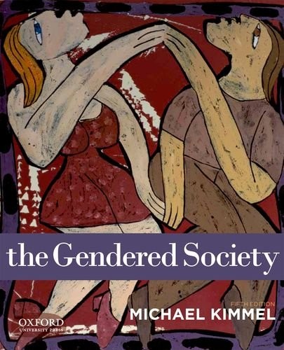 Michael Kimmel: The Gendered Society (Paperback, 2012, Oxford University Press)