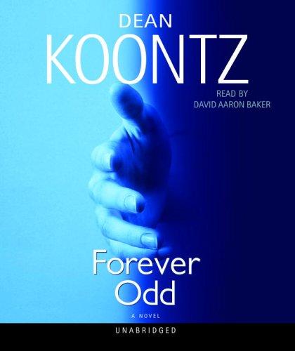 Dean Koontz: Forever Odd (Odd Thomas Novels) (2005, Random House Audio)