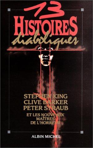 Stephen King, Douglas E. Winter: 13 histoires diaboliques (Paperback, 2000, Albin Michel)