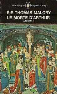 Thomas Malory: Le Morte d'Arthur (Paperback, 2004, Penguin)