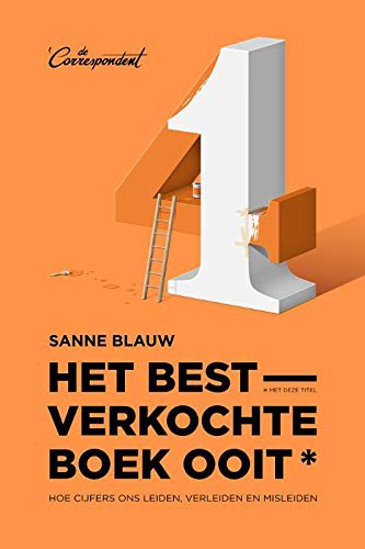 Sanne Blauw: Het bestverkochte boek ooit (Paperback, 2018, De Correspondent BV)