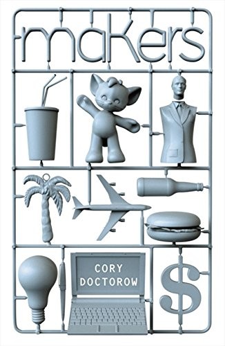 Cory Doctorow: Makers (Hardcover, 2009, HarperCollins Publishers)