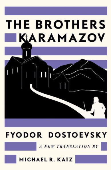 Fyodor Dostoevsky, Michael R. Katz: Brothers Karamazov (2023, Liveright Publishing Corporation)