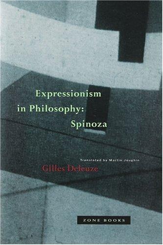 Gilles Deleuze: Expressionism in Philosophy (Paperback, 1992, Zone Books)