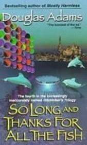 So Long, and Thanks for All the Fish (Hardcover, 2008)