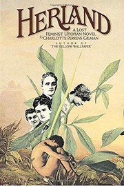 Charlotte Perkins Gilman: Herland: A Lost Feminist Utopian Novel (1979, Pantheon)