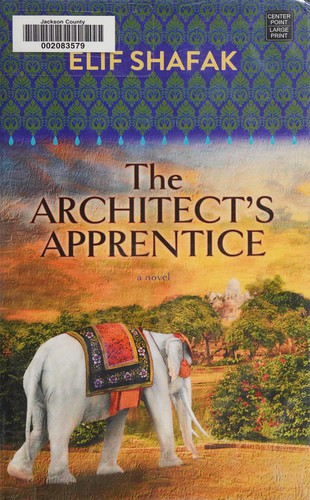 Elif Shafak: The architect's apprentice (2015, Center Point Large Print)