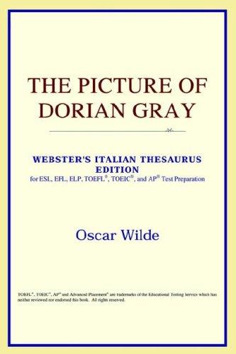 ICON Reference: The Picture of Dorian Gray (Webster's Italian Thesaurus Edition) (Paperback, 2006, ICON Reference)