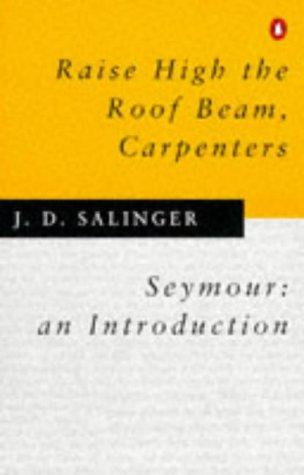 J. D. Salinger: Raise High the Roof Beam, Carpenters (Spanish language, 1998, Penguin Books)