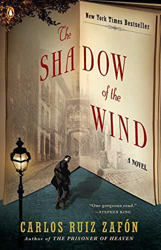 Carlos Ruiz Zafón: The Shadow of the Wind (The Cemetery of Forgotten Books,  #1) (2005)
