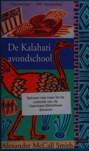 Alexander McCall Smith: De Kalahari avondschool (Dutch language, 2004, Sijthoff)