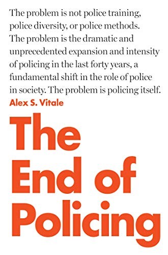 Alex S. Vitale: The End of Policing (Paperback, 2018, Verso)