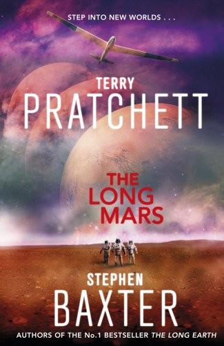 Terry Pratchett, Stephen Baxter: The Long Mars: Long Earth 3 (2014, Doubleday UK)