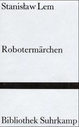 Stanisław Lem: Robotermärchen. (Hardcover, German language, 1982, Suhrkamp)
