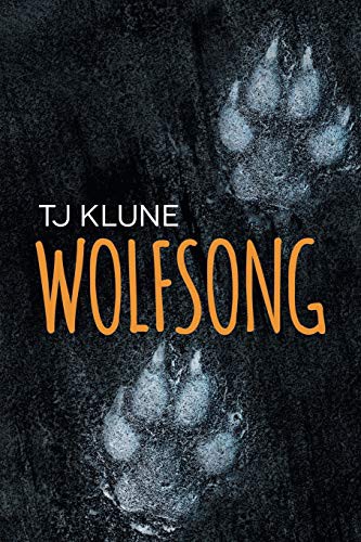 TJ Klune: Wolfsong (Paperback, 2016, Dreamspinner Press LLC, Dreamspinner Press)