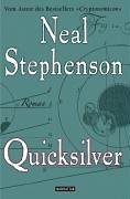 Neal Stephenson: Quicksilver. (2004, Goldmann Wilhelm GmbH)