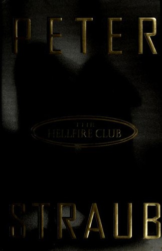 Peter Straub: The Hellfire Club (Hardcover, 1996, Random House)