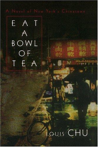 Louis Chu: Eat A Bowl Of Tea (Paperback, 2002, Lyle Stuart)