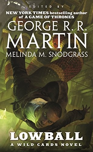 George R.R. Martin, Wild Cards Trust, Melinda Snodgrass: Lowball (Paperback, 2015, Tor Science Fiction)