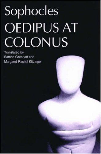 Sophocles: Oedipus at Colonus (2005, Oxford University Press)