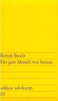 Bertolt Brecht: Der Gute Mensch von Sezuan (German language, 2001)