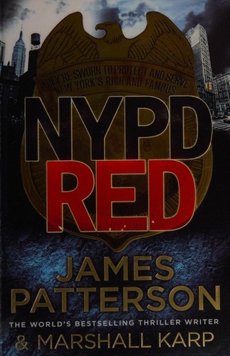 James Patterson, Marshall Karp: NYPD Red (2013, Penguin Random House)