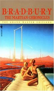 Ray Bradbury: The Martian Chronicles (The Grand Master Editions) (Paperback, 1984, Spectra)