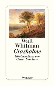 Walt Whitman: Grashalme (Paperback, German language, 1985, Diogenes Verlag)