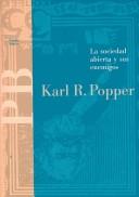 Karl Popper: La sociedad abierta y sus enemigos (Paperback, Spanish language, 2002, Paidós Ibérica)
