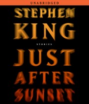 Stephen King: Just After Sunset (AudiobookFormat, 2008, Simon & Schuster Audio)