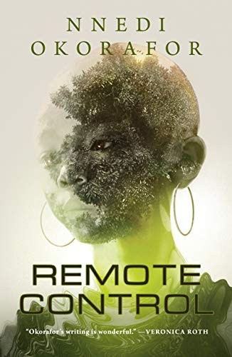 Nnedi Okorafor: Remote Control (2021)