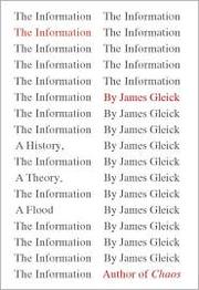 James Gleick: The Information (2011, Pantheon Books)
