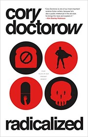 Cory Doctorow: Radicalized (2019, Tor Books)