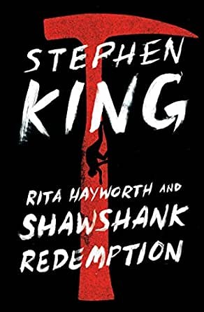Stephen King: Rita Hayworth and Shawshank Redemption (2020, Scribner)
