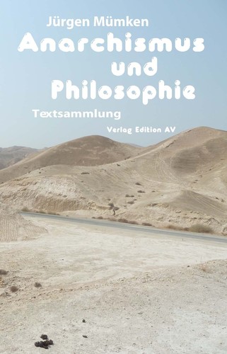 Jürgen Mümken: Anarchismus und Philosophie (Paperback, German language, 2015, Edition AV)
