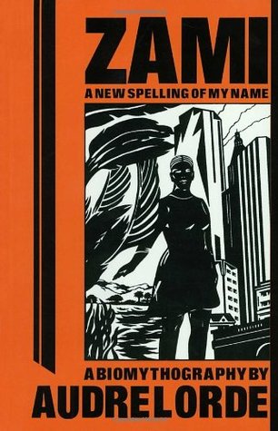 Audre Lorde: Zami, a new spelling of my name (Paperback, 1983, Crossing Press)