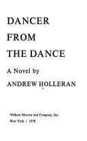 Andrew Holleran: Dancer from the Dance (Hardcover, 1988, William Morrow & Co)