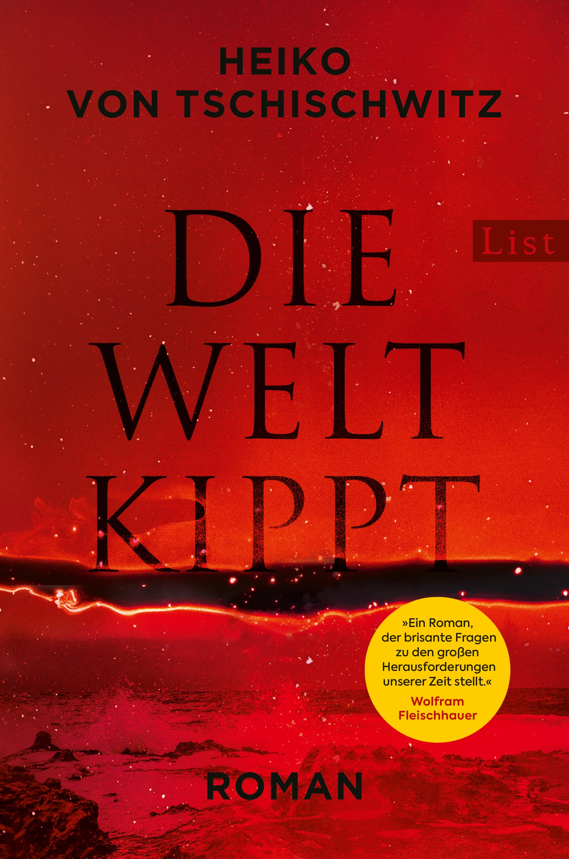 Heiko von Tschischwitz: Die Welt kippt (Paperback, deutsch language, List)
